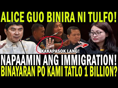 ALICE GUO BINIRA NI TULFO! NAPAAMIN ANG IMMIGRATION! BINAYARAN PO KAMI TATLO NG 1 BILLION?