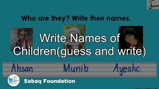 Write Names of Children(guess and write)
