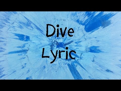 Dive - Ed Sheeran [Lyric]