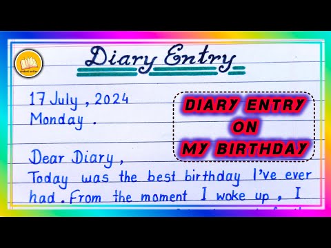 Diary Entry/ Diary Entry Class 8/ Diary Entry Class 9/ Diary Entry on Birthday CelebrationDiary