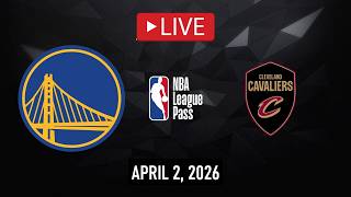 NBA LIVE NOW! Golden State Warriors vs Cleveland Cavaliers | Apr. 2, 2026 | Cavs vs Warriors 2K26