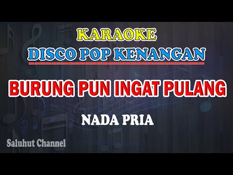 BURUNG PUN INGAT PULANG ll KARAOKE POP CHA CHA ll NIA DANIATY ll NADA PRIA CIS=DO