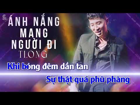 [KARAOKE] Ánh Nắng Mang Người Đi – TLong | HOUSELAK