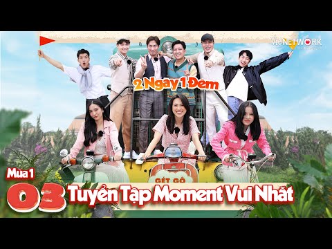 2 Ngày 1 Đêm:Tuyển tập khoảnh khắc vui nhất Tập 3- Dương Lâm, Trường Giang, HIEUTHUHAI, Cris Phan...