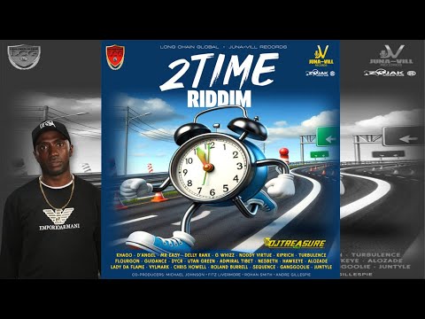 2 Time Riddim Mix (FULL JUGGLING) Feat Khago, D' Angel, Kiprich. Mr. Easy, Turbulence | DJ Treasure