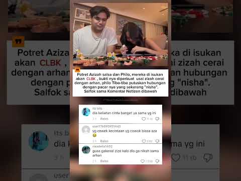 zize (mantan istri arhan) dan Philo (mantan pacarnya) CLBK? #zize #azizahsalsha #philopazarmand