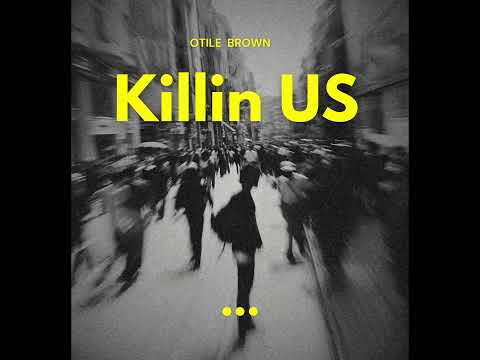 killin US - Otile Brown ( Official Audio)