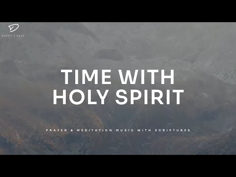 Time With Holy Spirit: Find Peace, Healing & Rest | Connect With God