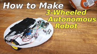 How to Make 3 Wheeled Autonomous Robot using TT Motors, L298N, US-100 and HC- 020K