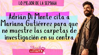 Adrián Di Monte cita a Mariana Gutiérrez para que no muestre las carpetas de investigación su contra