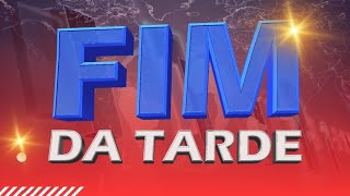 Fim da Tarde - 02/09/2025