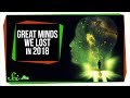 Science Contributors We Lost in 2018