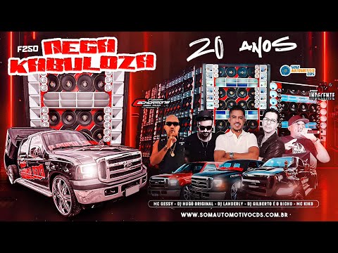 SET ESPECIAL 20 ANOS DA F250 NEGA KABULOZA