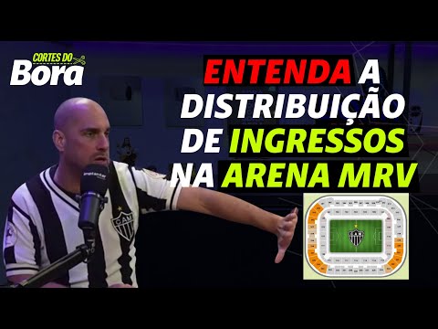 COMO É A DISTRIBUIÇÃO DE INGRESSOS NA ARENA MRV | CRIS GALO