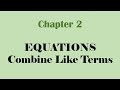 Solving Multi-step Equations with Like Terms