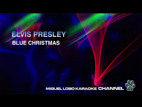 ELVIS PRESLEY – BLUE CHRISTMAS – Karaoke Channel Miguel Lobo