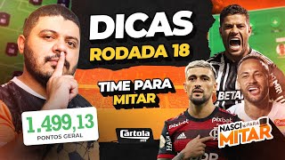 CARTOLA FC 2025 - DICAS RODADA 18 - TIME PARA MITAR RODADA 18