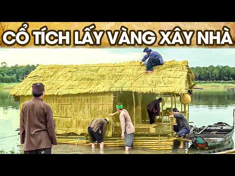 CỔ TÍCH LẤY VÀNG XÂY NHÀ | CỔ TÍCH VIỆT NAM | PHIM TRUYỆN CỔ TÍCH HAY NHẤT 2025 | GHIỀN CỔ TÍCH