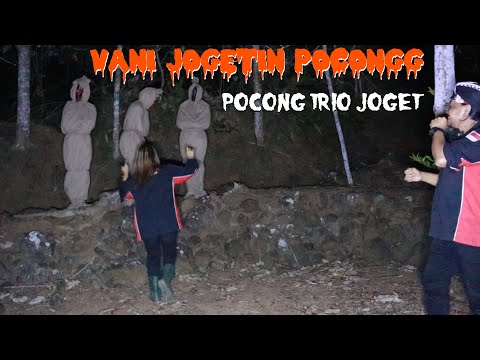 JOGET DIDEPAN POCONG - KUMPULAN POCONG MINTA DI JOGETIN