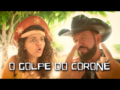 O GOLPE DO CORONÉ - As aventuras do Coroné