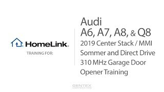 Audi A6, A7, A8, and Q8 HomeLink Training for Sommer/Direct Drive 310 MHz video poster