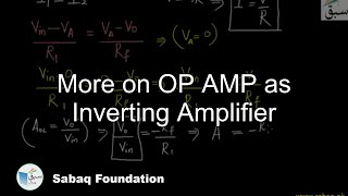 More on OP AMP as Inverting Amplifier