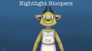 Nightlight Bloopers | Animosity and The Administrator