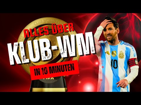 ALLES zur FIFA KLUB-WM 2025 in 10 MINUTEN.