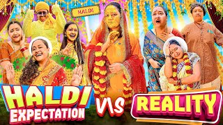HALDI EXPECTATION VS REALITY......#comedy #HALDI