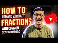 Mastering Addition and Subtraction of Fractions