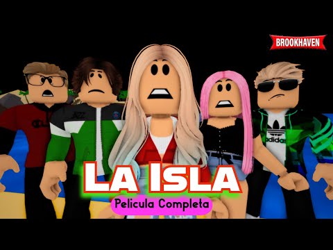 LA ISLA - Pelicula Completa | Mini Pelicula | Brookhaven rp🏡historia de roblox