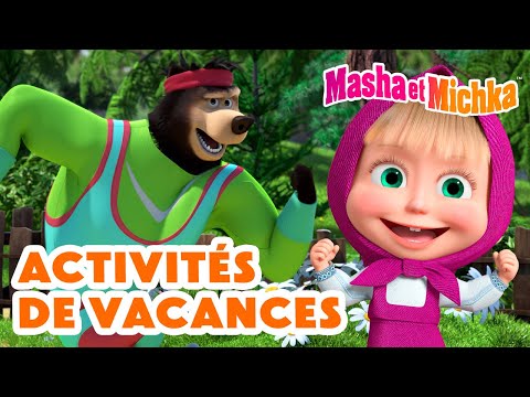 Masha et Michka 👩‍🎨📸 Activités de Vacances 🐊🏋️‍♀️ Collection d'épisodes