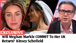 Will Meghan Markle COMMIT To Her UK Return? | Kinsey Schofield