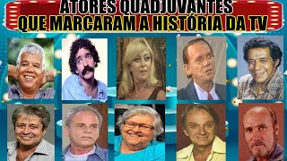 ATORES QUADJUVANTES QUE JÁ FALECERAM E MARCARAM A HISTÓRIA DA TV 