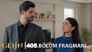 Gelin 405. Bölüm Fragmanı | Mukadder’in Sonu Yakın mı? Büyük Yüzleşme!