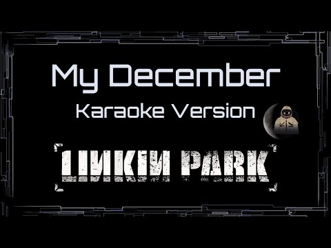 Linkin Park • My December (CC Karaoke / Instrumental)