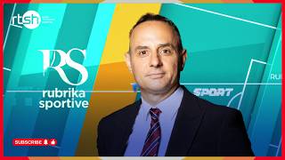 LIVE🔴- Rubrika Sportive - 25 Tetor 2026
