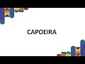 Movimentos e Conceitos da Capoeira