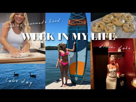 WEEK IN MY LIFE -  home cooking, lake day with family, dinner date