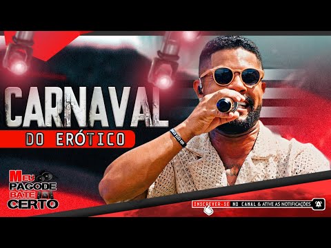 O ERÓTICO - CARNAVAL DO ERÓTICO - CD NOVO 2025