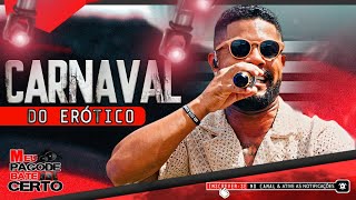 O ERÓTICO - CARNAVAL DO ERÓTICO - CD NOVO 2025