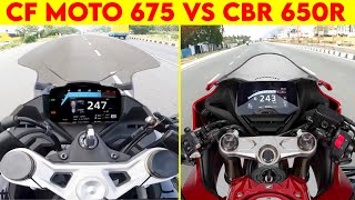 CF MOTO 675SR VS CBR 650R | 0 TO 250 | TOPSPEED CLOSE BATTLE !!!