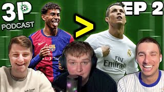 YAMAL Greater Than RONALDO?! | 3 Points Podcast Episode 2