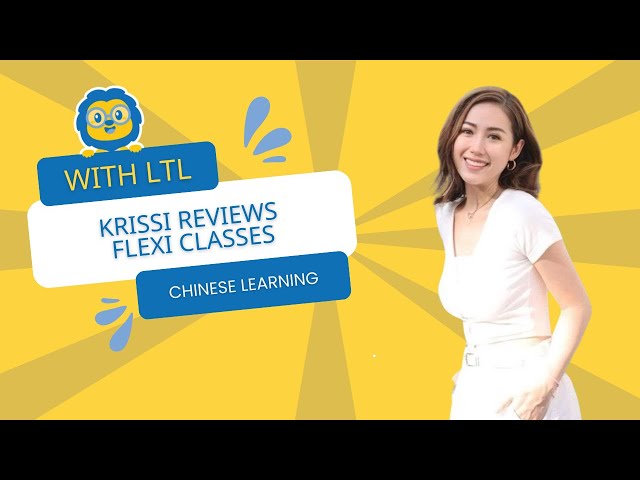 Krissi Reviews Flexi Classes | Learn Chinese Online