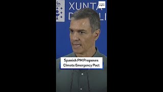 Spanish PM Proposes Climate Emergency Pact