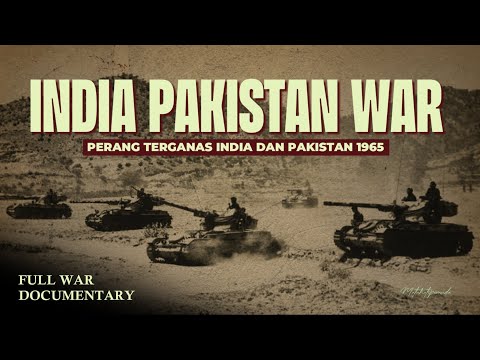 PERANG PALING GANAS DI KASHMIR! - Perang India Pakistan 1965 - Full War Documentary