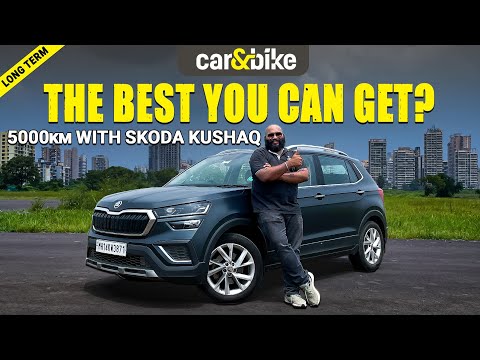 Skoda Kushaq Long Term Review: Living with the Kushaq for 5000 km