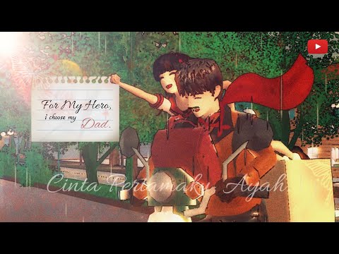 CINTA PERTAMAKU, AYAH - FOR MY HERO, I CHOOSE MY DAD || MOVIE SAKURA SCHOOL SIMULATOR