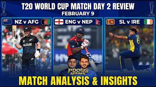 NZ vs AFG | ENG vs NEP | SL vs IRE | T20 World Cup 2026 Day 2 Review | Pdoggspeaks