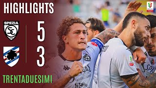 SPEZIA-SAMPDORIA 5-3 dcr | HIGHLIGHTS | TRENTADUESIMI | COPPA ITALIA FRECCIAROSSA 2025/26